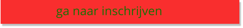ga naar inschrijven